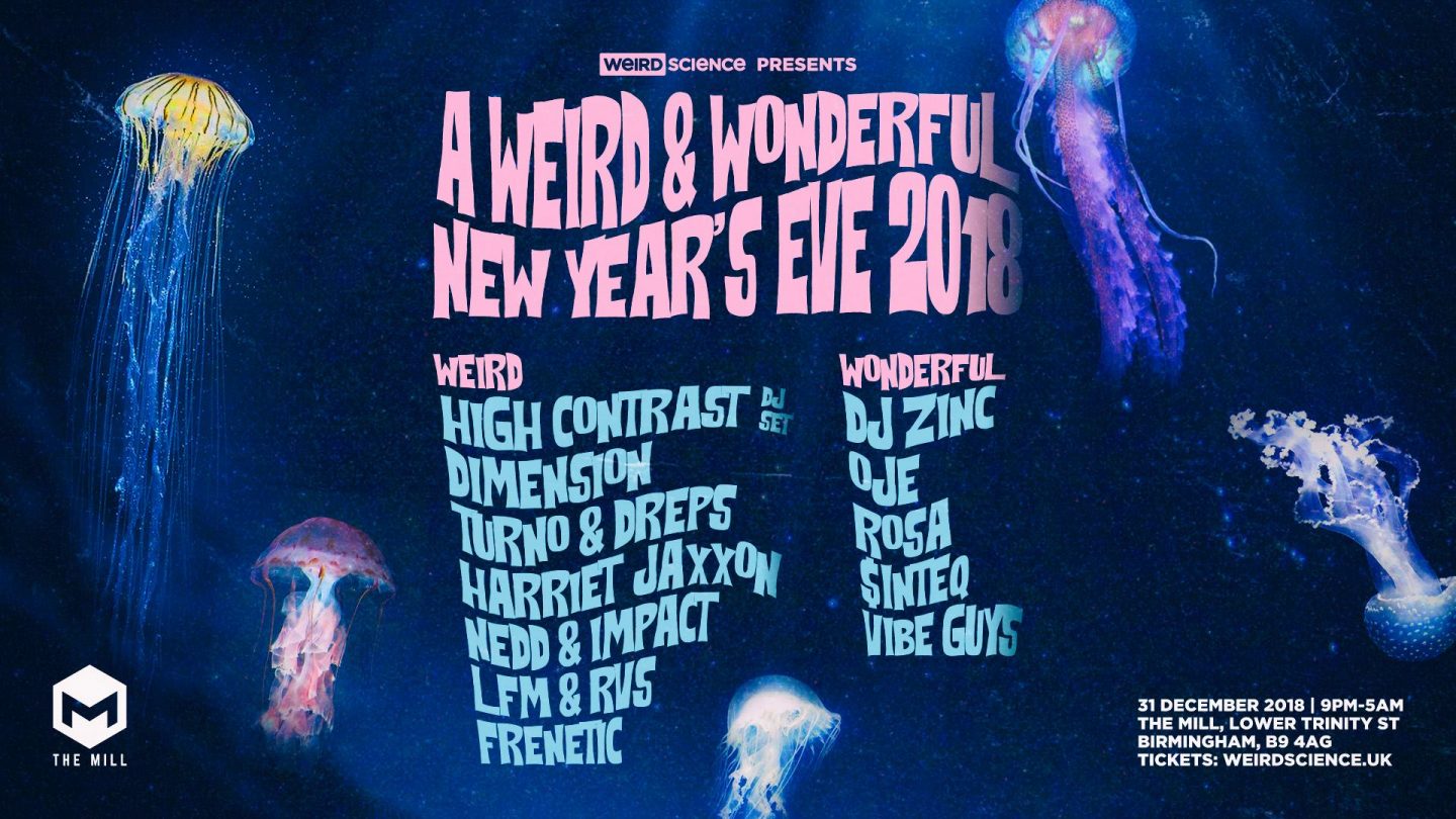 Weird Science Presents: A Weird & Wonderful New Year’s Eve 2018 at The Mill, Digbeth Birmingham on Monday, December 31st