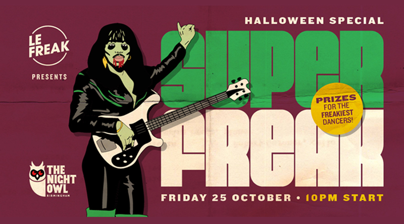 *Halloween!* Superfreak at Night Owl on Friday October 25th