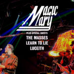 Magic Mary / The Masses / Learn To Lie / Luceith