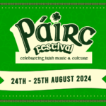 Páirc Festival 2024 - Celebrating Irish music and culture