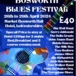 Bosworth Blues Festival - 26th to 29th April 2024