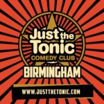 Just The Tonic Comedy Club - Birmingham