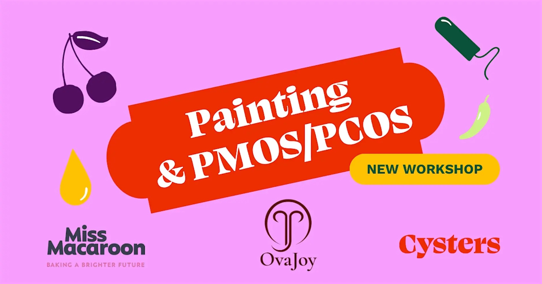 Painting and PCOS/PMOS Awareness Evening with Cysters